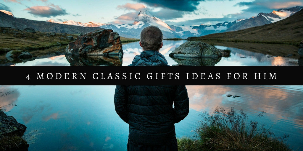 Man facing mountain lake at sunset with '4 modern classic gifts ideas for him' text overlay