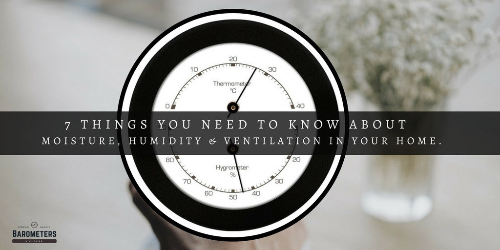 7 Things you need to know about moisture, humidity and ventilation in your house.